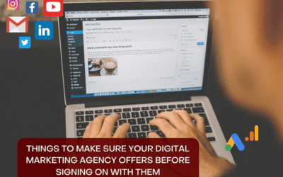 Things To Make Sure Your Digital Marketing Agency Offers Before Signing on With Them