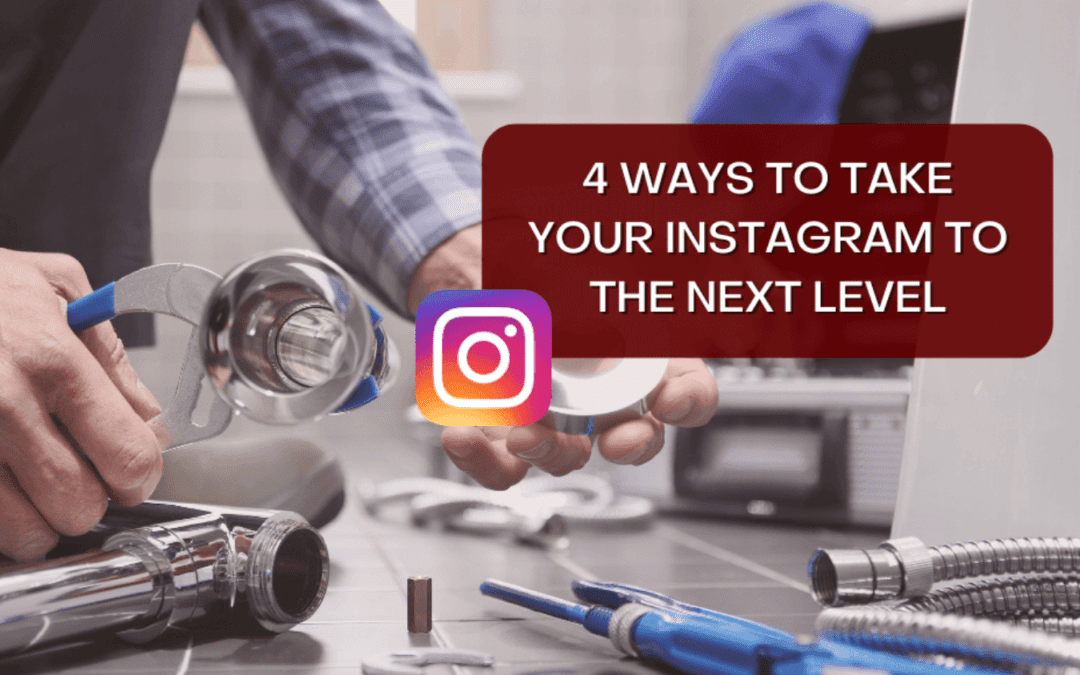 4 Ways To Take Your Instagram To The Next Level
