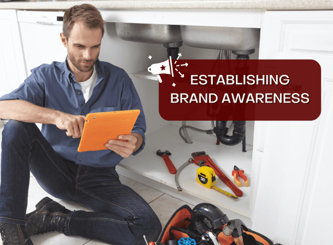 Establishing Brand Awareness For Your Plumbing, Heating or HVAC Company